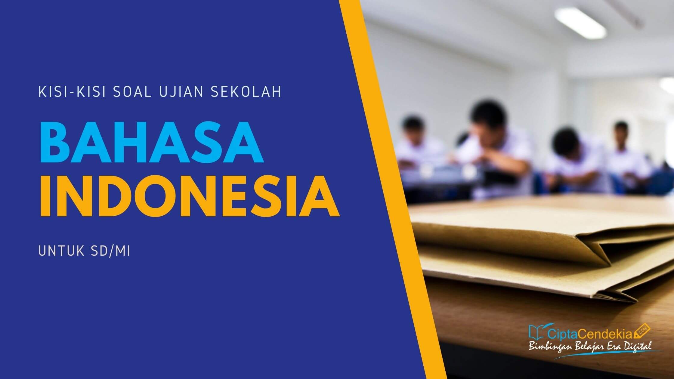 Bedah KISI-Kisi ujian sekolah Bahasa Indonesia SD/MI