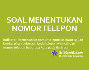 Soal Menentukan Nomor Telepon Berdasarkan Kode Wilayah 3 Soal Menentukan Nomor Telepon