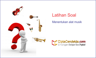 Soal Menentukan Alat Musik Yang Dibunyikan Dengan Cara Tertentu 2 Latihan Soal Menentukan Alat Musik