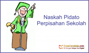 Naskah Pidato Perpisahan Sekolah Dan Kerangkanya 4 Naskah Pidato Perpisahan Sekolah