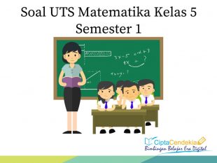 Soal Uts Matematika Kelas 5 Semester 1 1 Soal Uts Matematika Kelas 5 Semester 1