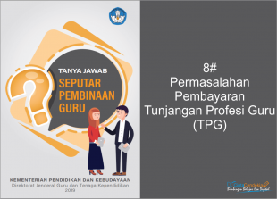 Tanya Jawab Permasalahan Pembayaran Tunjangan Profesi 4 Tanya Jawab Seputar Pembayaran Tunjangan Profesi Guru