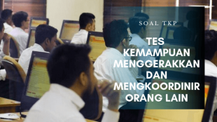 Tes Kemampuan Menggerakkan Dan Mengkoordinir Orang Lain 3 Tes Kemampuan Menggerakkan Dan Mengkoordinir Orang Lain