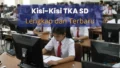 Kisi-Kisi Tka Sd Lengkap Dan Terbaru 18 Kisi-Kisi Tka Sd Lengkap Dan Terbaru