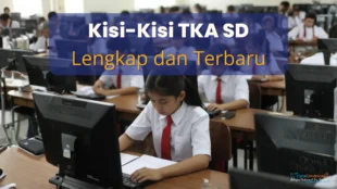 Kisi-Kisi Tka Sd Lengkap Dan Terbaru