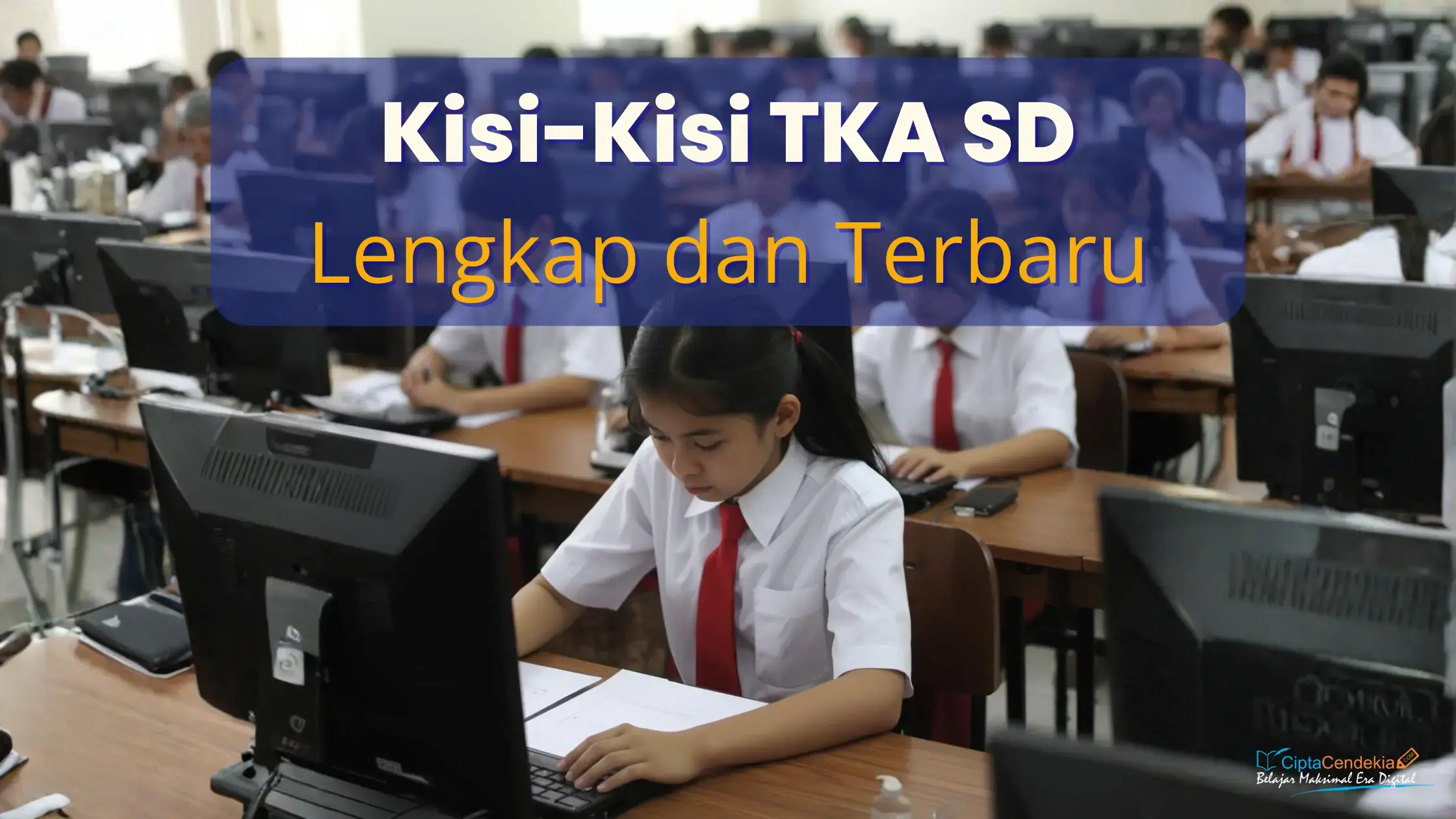 Kisi-Kisi Tka Sd Lengkap Dan Terbaru 3 Kisi-Kisi Tka Sd Lengkap Dan Terbaru